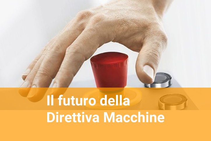 Direttiva macchine: quale futuro?